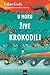 U moru žive krokodili  by Fabio Geda