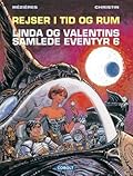 Rejser i tid og rum, Linda og Valentins Samlede Eventyr 6,