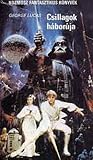 Csillagok háborúja by George Lucas