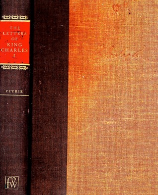 The Letters, Speeches And Proclamations Of King Charles I