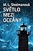 Světlo mezi oceány by M.L. Stedman