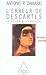 L'Erreur de Descartes: La Raison des émotions