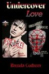 Undercover Love by Brenda Cothern Undercover Love by Brenda Cothern