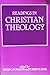 Christian Theology and Readings in Christian Theology