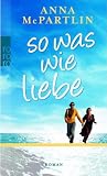 So was wie Liebe by Anna McPartlin