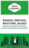 Books, Movies, Rhythm, Blues by Nick Hornby