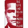 The Life and Death of Pretty Boy Floyd The Life and Death of Pretty Boy Floyd