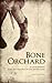 Bone Orchard