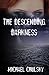 The Descending Darkness