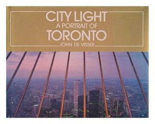 City Light: A Portrait of Toronto (Hardcover)
