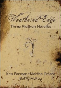 Weathered Edge: Three Alaskan Novellas