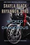 Wicked and Dangerous by Shayla Black