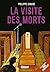 La visite des morts by Philippe Girard