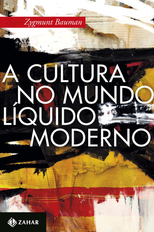 A Cultura no Mundo Líquido Moderno