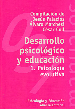 Psicología evolutiva (Desarrollo psicológico y educación, #1)