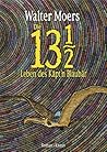 Die 13½ Leben de...