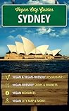 Vegan City Guides Sydney by Jennifer Duke