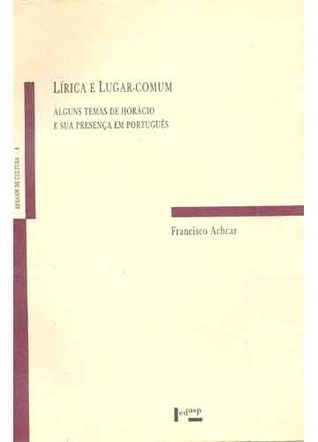Lírica e lugar-comum: alguns temas de Horácio e sua presença em português