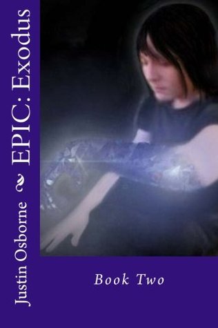 EPIC: Exodus (EPIC, #2)