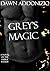 Grey's Magic