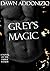 Grey's Magic