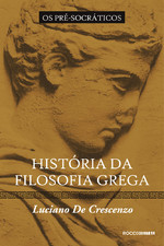 História da Filosofia Grega: Os Pré-Socráticos