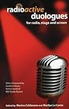 Radioactive: Duologues: For Radio, Stage and Screen (Audition Speeches)
