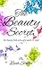 The Beauty Secret: The Beauty Book Every Girl Needs To Read