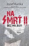 Bez milosti by Jozef Karika