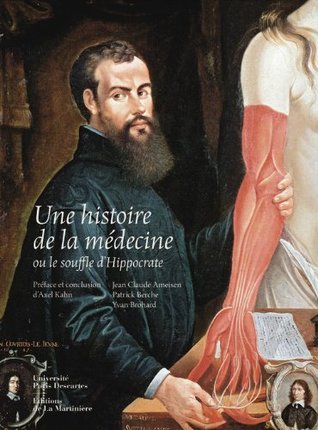 Une histoire de la médecine ou le souffle d'Hippocrate (Hardcover)