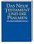 Bibelausgaben, Das Neue Testament und die Psalmen, Taschenaus... by Anonymous