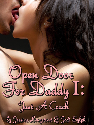 Open Door for Daddy I: Just A Crack