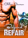 Beyond Repair by Chelsea Camaron