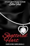 Shattered Hart by Ella Fox