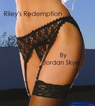 Riley's Redemption (Kindle Edition)