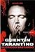Quentin Tarantino: Glorioso bastardo