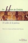 El collar de la paloma by Abu Muhammad Ali ibn Hazm