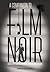 A Companion to Film Noir by Helen  Hanson