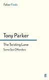 The Twisting Lane by Tony Parker