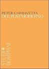 Del postmoderno. Crisi e cultura in America all'alba del Duemila Del postmoderno. Crisi e cultura in America all'alba del Duemila