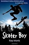 Skater Boy by Kay Manis