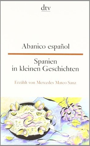 Spanien In kleinen Geschichten / Abanico Espanol