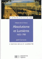 Absolutisme et Lumières 1652-1783 4e édition (Paperback)