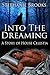 Into The Dreaming: A Novel of House Celestia (The Scions)