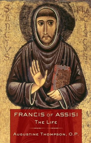 Francis of Assisi: The Life (Paperback)