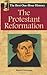 The Protestant Reformation:...