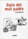 Guía del  mal padre by Guy Delisle