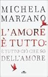 L'amore è tutto: ...