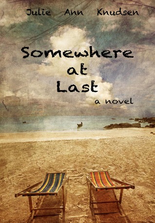 Somewhere at Last (Willow's Journey Book 2)