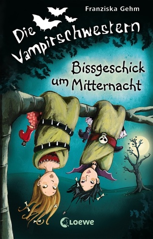 Bissgeschick um Mitternacht (Die Vampirschwestern, #8)